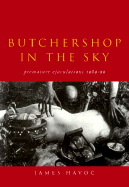 Butchershop in the Sky: Premature Ejaculations 1989-99