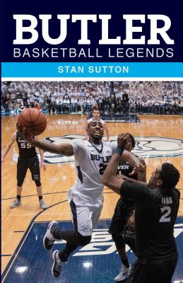 Butler Basketball Legends - Sutton, Stan