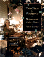 Butter Beans to Blackberries: Recipes from the Southern Garden - Lundy, Ronni