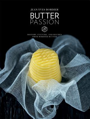 Butter Passion - Bordier, Jean-Yves