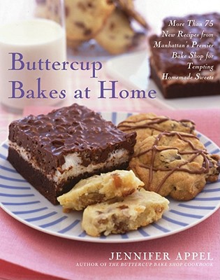 Buttercup Bakes at Home: Buttercup Bakes at Home - Appel, Jennifer