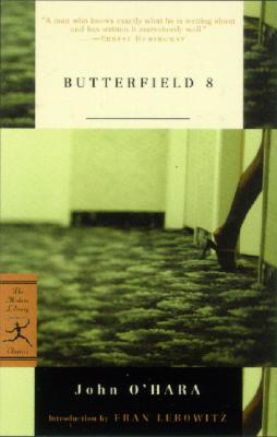 Butterfield 8 - O'Hara, John, and O'Hara, and Lebowitz, Fran (Introduction by)