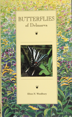Butterflies of Delmarva - Woodbury, Elton N