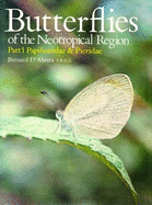 Butterflies of the Neotropical Region: Papilionidae, Pieridae