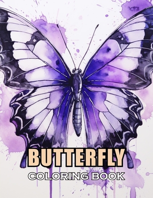 Butterfly Coloring Book: 100+ Coloring Pages of Awe-inspiring for Stress Relief and Relaxation - Henry, Ronald