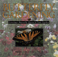 Butterfly Gardening - Emmel, Thomas C