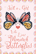 Butterfly Love: 6" x 9" - 120 Pages Blank Lined Journal Monarch Butterflies and Flowers Gifts for Women and Girls