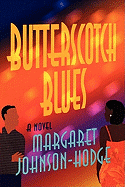 Butterscotch Blues - Johnson-Hodge, Margaret