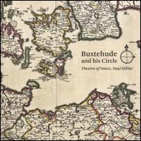 Buxtehude and his Circle - Allan Rasmussen (organ); Daniel Carlsson (counter tenor); Else Torp (soprano); Else Torp (soprano); Gabriel Bania (viola);...