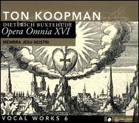 Buxtehude: Opera Omnia XVI - Vocal Works, Vol. 6 - Dorothee Wohlgemuth (soprano); Jrg Drmller (tenor); Klaus Mertens (bass); Patrick van Goethem (alto);...