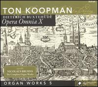 Buxtehude: Organ Works, Vol. 5 - Ton Koopman (organ)