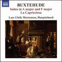 Buxtehude: Suites in A major and F major; La Capricciosa - Lars Ulrik Mortensen (harpsichord)