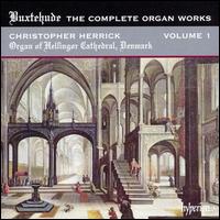 Buxtehude: The Complete Organ Works, Vol. 1 - Christopher Herrick (organ)