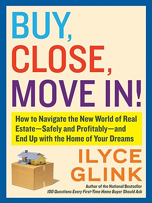 Buy, Close, Move In! - Glink, Ilyce