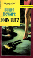 Buyer Beware - Lutz, John, Professor