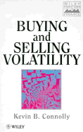 Buying and Selling Volatility - Connolly, Kevin B