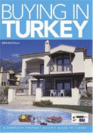 Buying in Turkey: A Complete Property Buyer's Guide - Whiting, Dominic