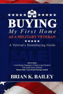 Buying My First Home as a Military Veteran