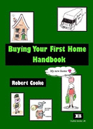 Buying Your First Home Handbook