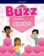 Buzz: Starter Level: Student Workbook CAPITALIZED edition: Print Student Workbook