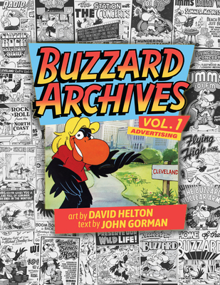 Buzzard Archives Volume 1: Advertising - Helton, David, and Gorman, John