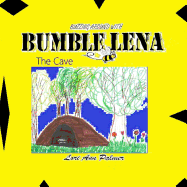 Buzzing Around with Bumble Lena: The Cave