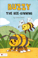 Buzzy the Bee-Ginning