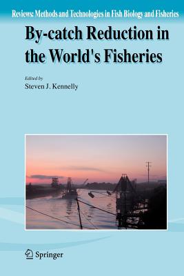 By-catch Reduction in the World's Fisheries - Kennelly, Steven J. (Editor)