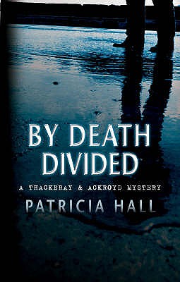 By Death Divided - Hall, Patricia