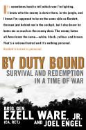 By Duty Bound: Survival and Redemption in a Time of War