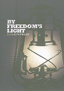 By Freedom's Light