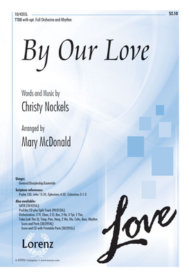 By Our Love - Nockels, Christy (Composer), and McDonald, Mary (Composer)