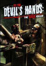 By the Devil's Hand: The 666 Killer - Christopher Abram
