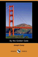 By the Golden Gate (Dodo Press)