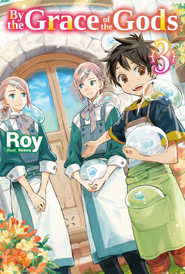 By the Grace of the Gods: Volume 3 - Roy, and Rozenberg, Noah (Translated by)