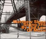 By the Law of Music - Matthew Shipp String Trio