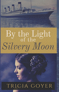 By The Light of the Silvery Moon