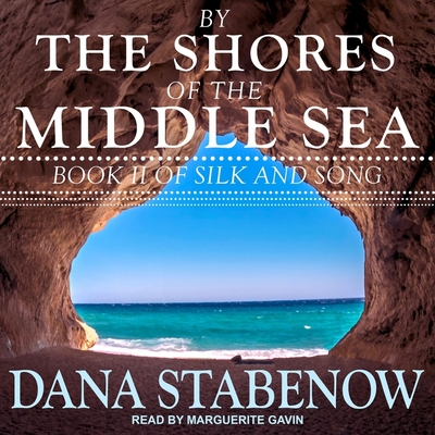 By the Shores of the Middle Sea - Gavin (Read by), and Stabenow, Dana