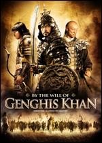 By the Will of Genghis Khan - Andrei Borissov