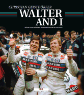By Walter's Side: Rhrl and Geistdrfer: The Dreamteam of Rallying