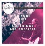 By Your Side/All Things Are Possible