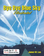 Bye Bye Blue Sky Illustrated: Black and White