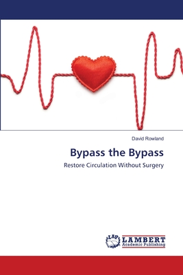 Bypass the Bypass - Rowland, David