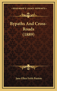 Bypaths and Cross-Roads (1889)