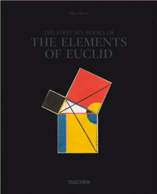 Byrne: Six Books of Euclid - Oechslin, Werner, and Lamers-Schutze, Petra (Editor)