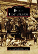 Byron Hot Springs - Jensen, Carol A, and East Contra Costa Historical Society