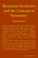 Byzantine Aesthetics and the Concept of Symmetry