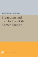 Byzantium and the Decline of the Roman Empire