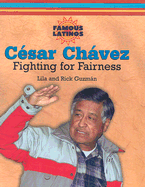 Csar Chvez: Fighting for Fairness