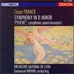 César Franck: Symphony in D Minor; Psyché, Symphonic Poem